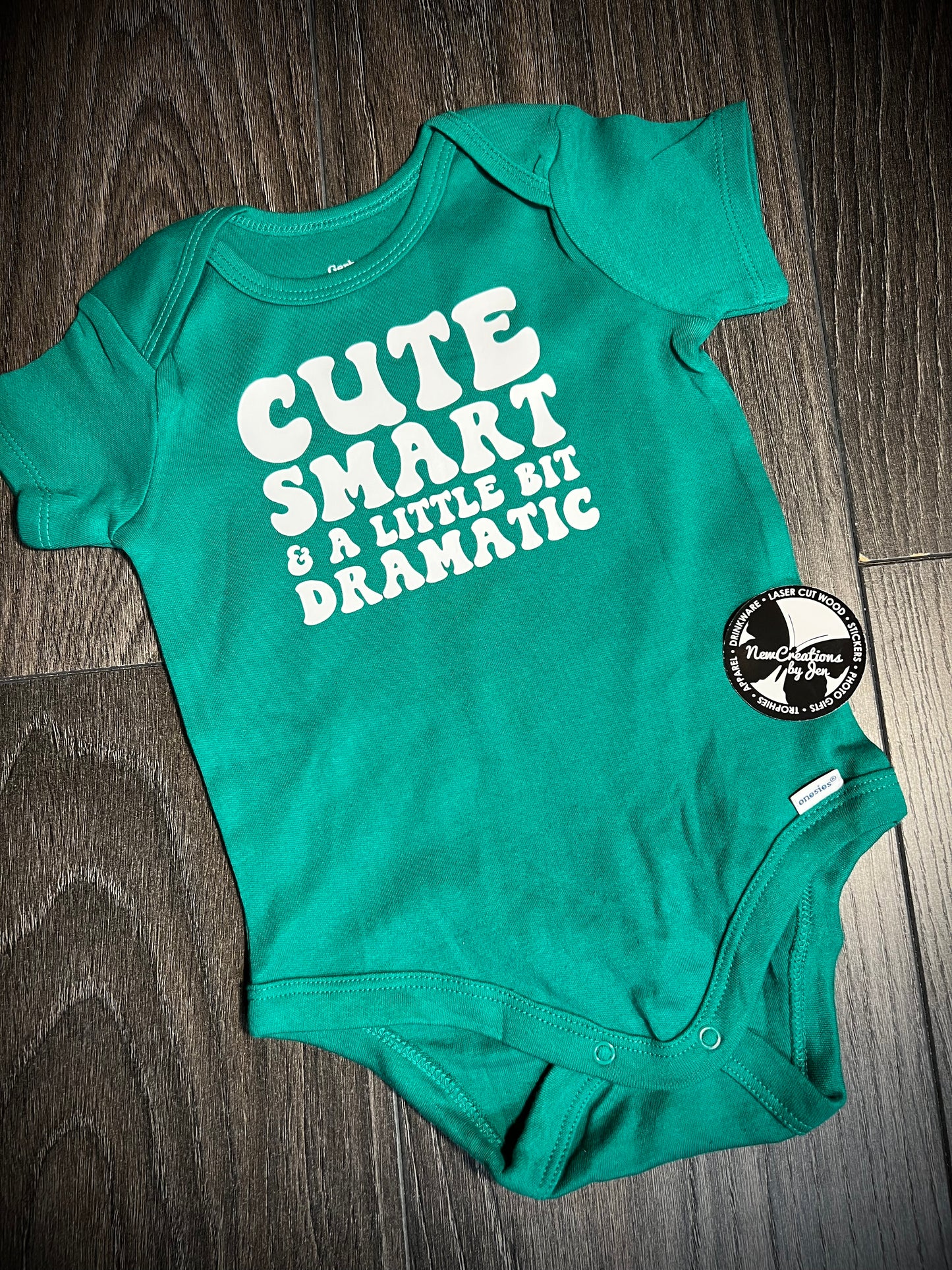 Cute, Smart and A Little Dramatic Onesie NB-24months