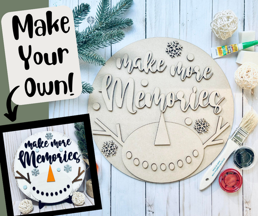 Make Memories Round Sign - Ready to Paint Kit or Finished