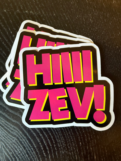 HIIII ZEV! Dungeon Crawler Carl Retro Neon Fandom Vinyl Decal