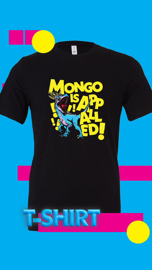 Mongo is Appalled Premium Bella + Canvas T-Shirt