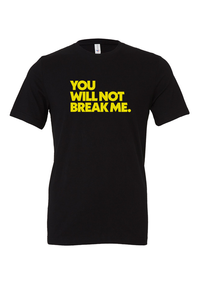 YOU WILL NOT BREAK ME Dungeon Crawler Carl Inspired Art Premium Bella + Canvas T-Shirt