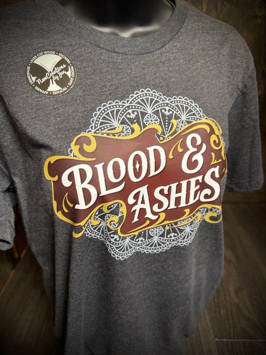 Blood and Ashes Tshirt, Crewneck Sweatshirt or Hoodie
