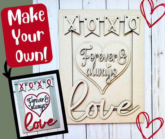 Kit de letrero "Love Always &amp; Forever" - Listo para pintar