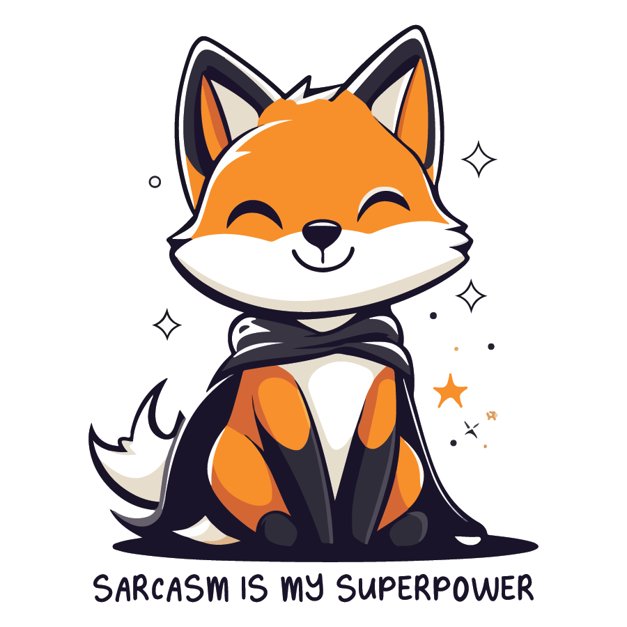 El sarcasmo es mi superpoder - Pegatina de Fox