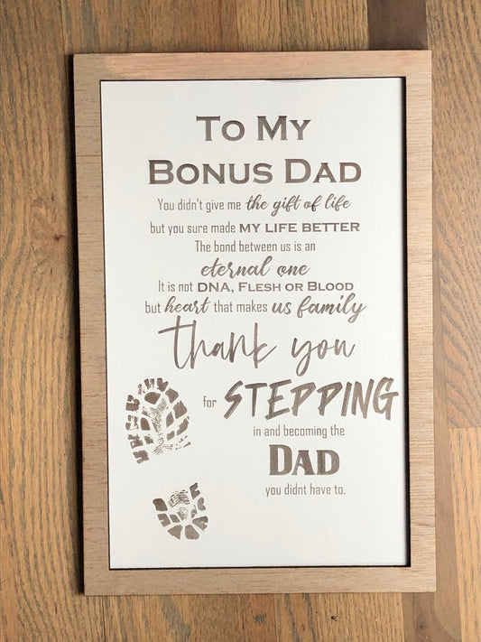 Bonus Dad - Stepping Up Sign Large 9" x 14" Sign - Finished