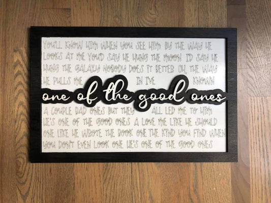 Father's Day One of the Good Ones Sign Large 16" x 10.5" Sign - Finished