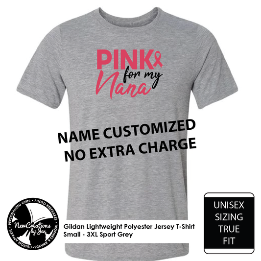 Pink for Nana - Name customized no extra charge