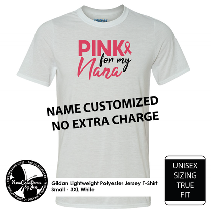 Pink for Nana - Name customized no extra charge