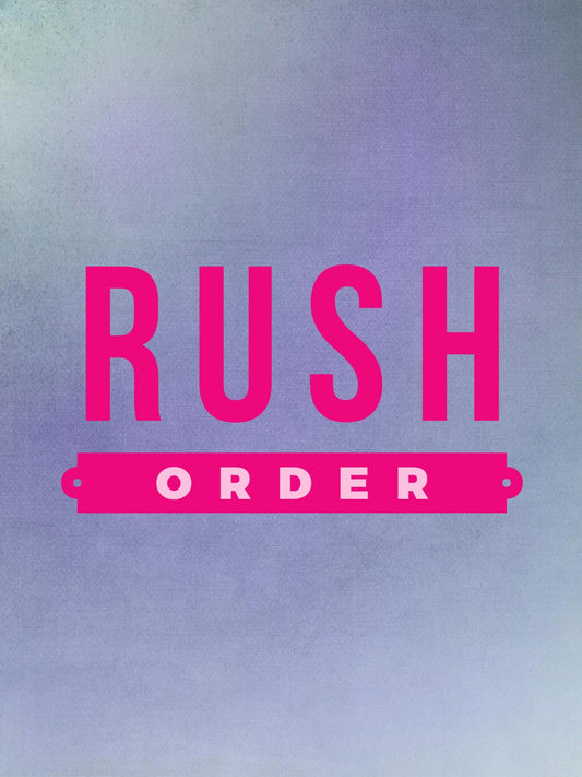 Rush Order (4-6 days)