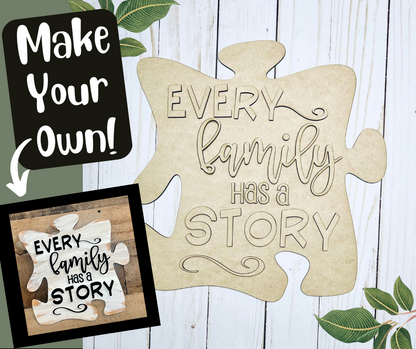 Every Family has a Story Sign Kit - Ready to Paint