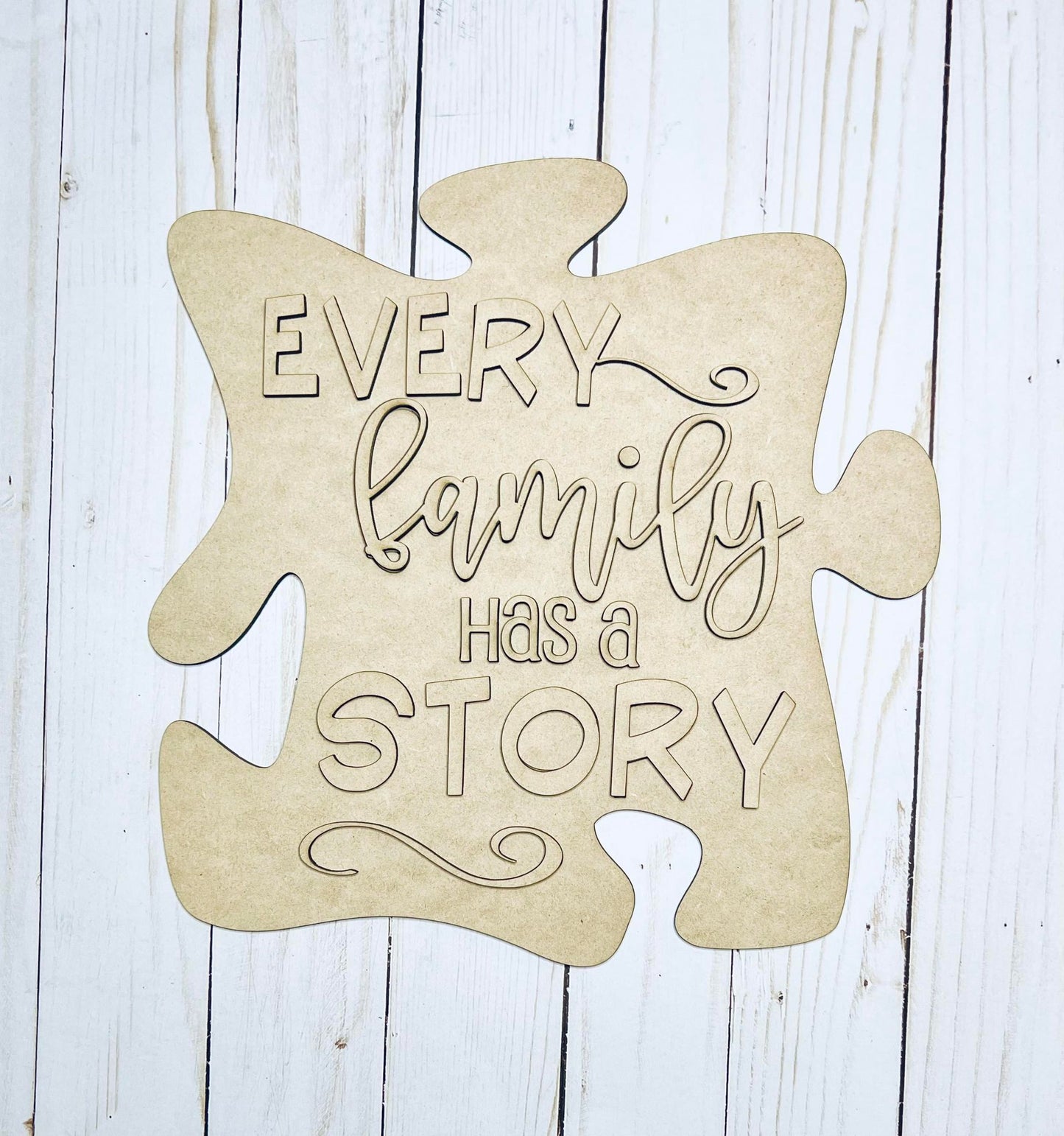 Every Family has a Story Sign Kit - Ready to Paint