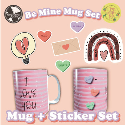 Be Mine - Mug + Sticker Set (Free Gift Wrap!)