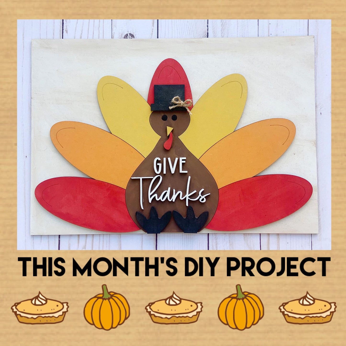 Give Thanks Turkey Sign - 13.75” wide - Ready to Paint Kit
