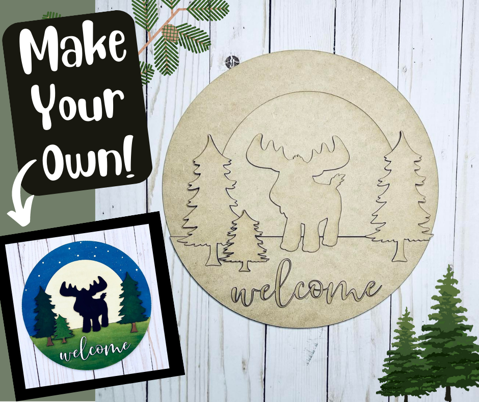 Moose Welcome Sign Kit - Ready to Paint - 10.5"