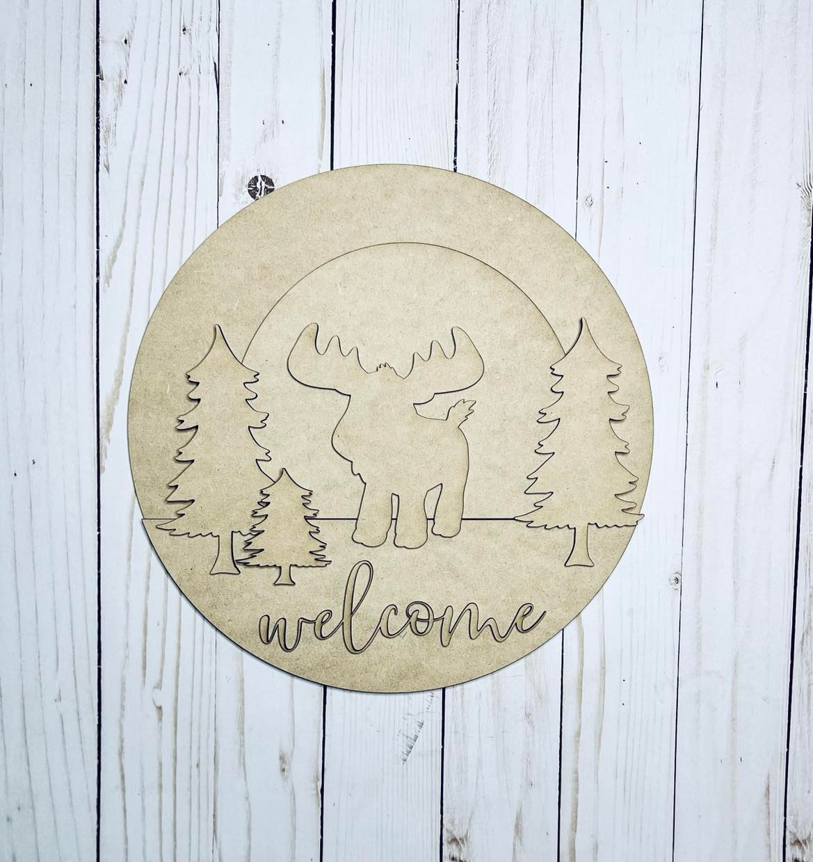 Moose Welcome Sign Kit - Ready to Paint - 10.5"